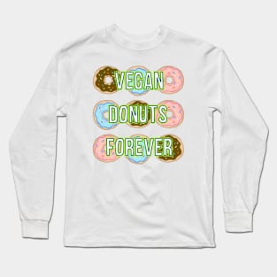 Vegan Donuts Forever Shirt Long Sleeve T-Shirt